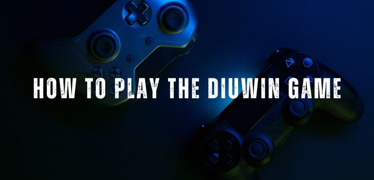 How To Play the Diuwin Game