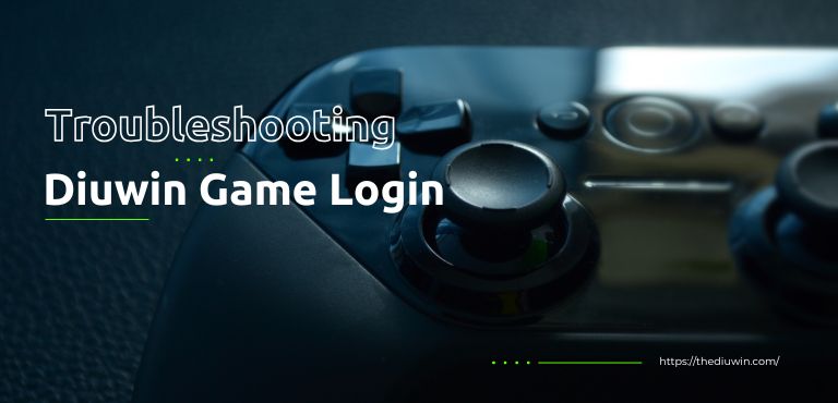 Diuwin Game Login Troubleshooting